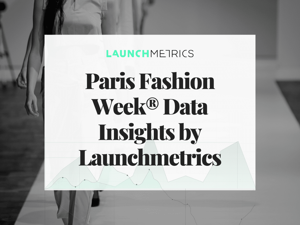 Vuitton and Dior Ruled Paris Fashion Weeks, Launchmetrics Data
